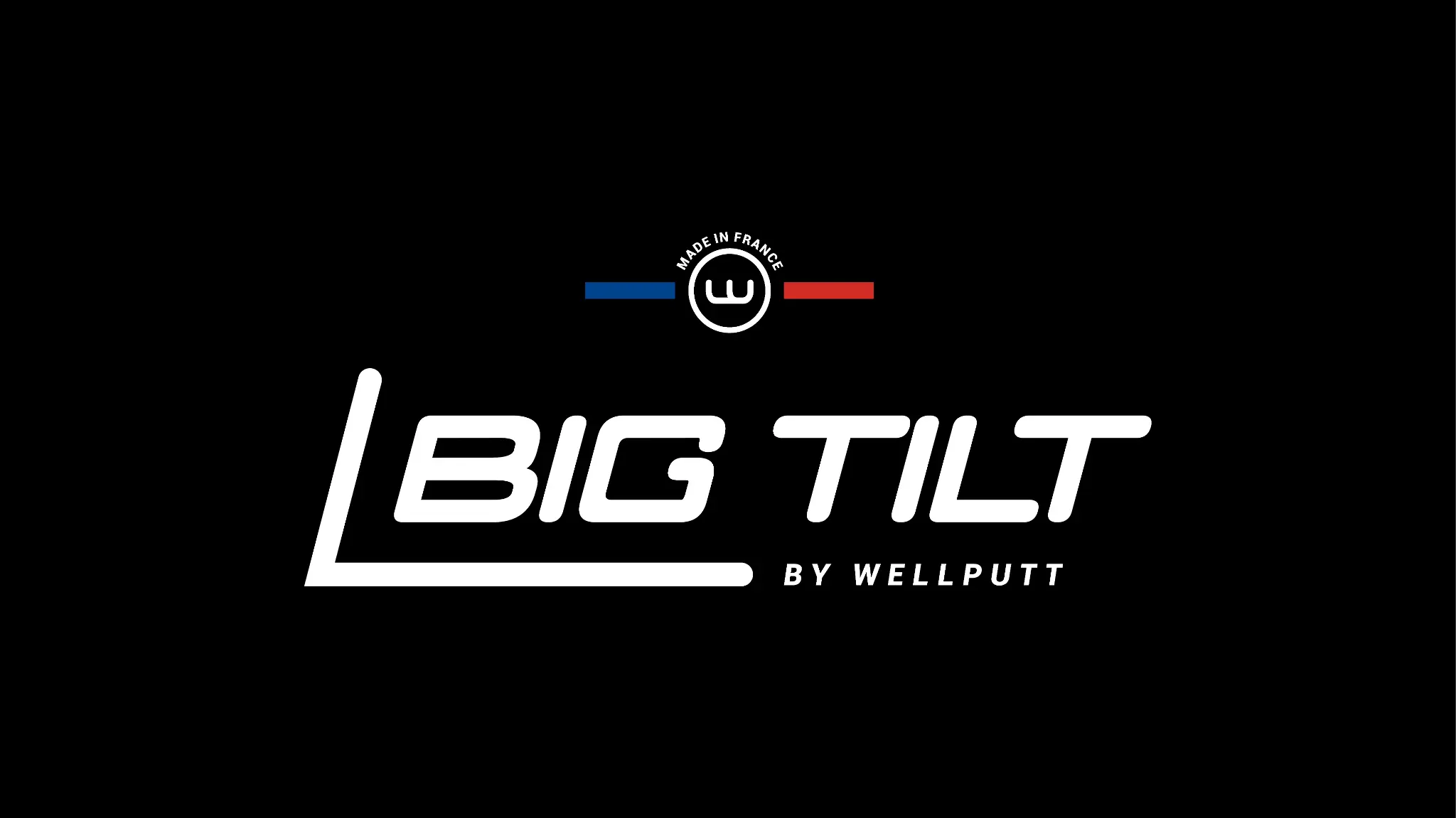 BIG TILT by WELLPUTT